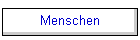 Menschen